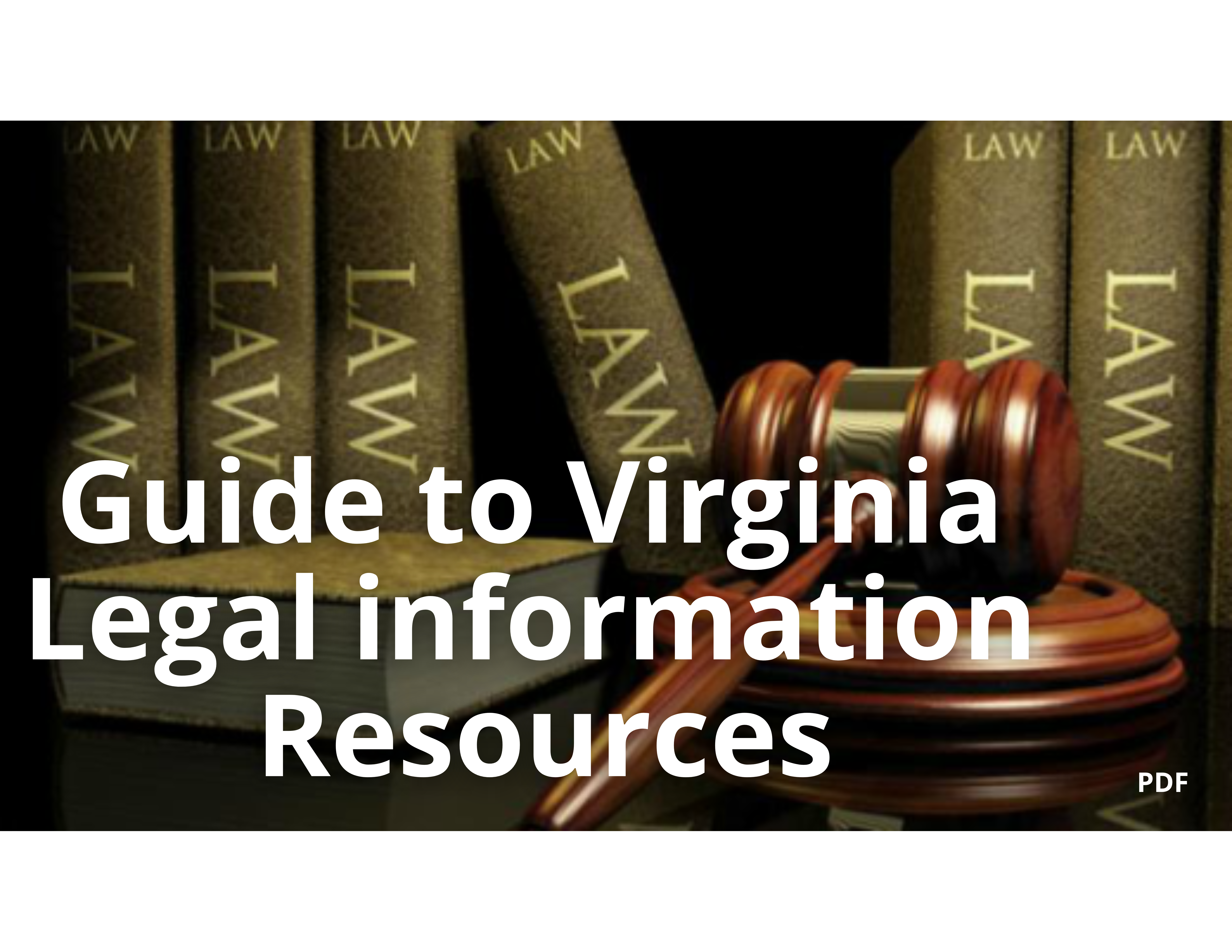 Guide to Virginia Legal information Resources